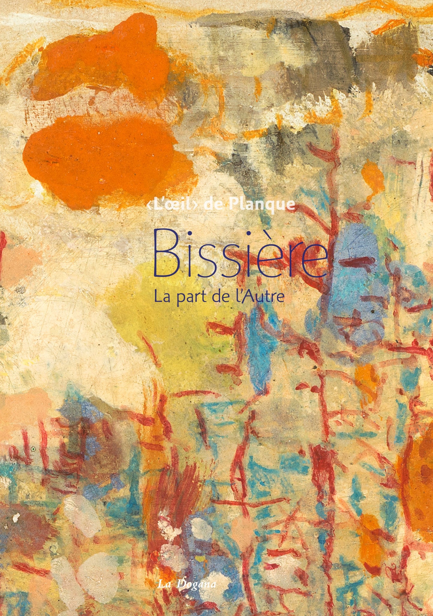 Bissière. La part de l'autre