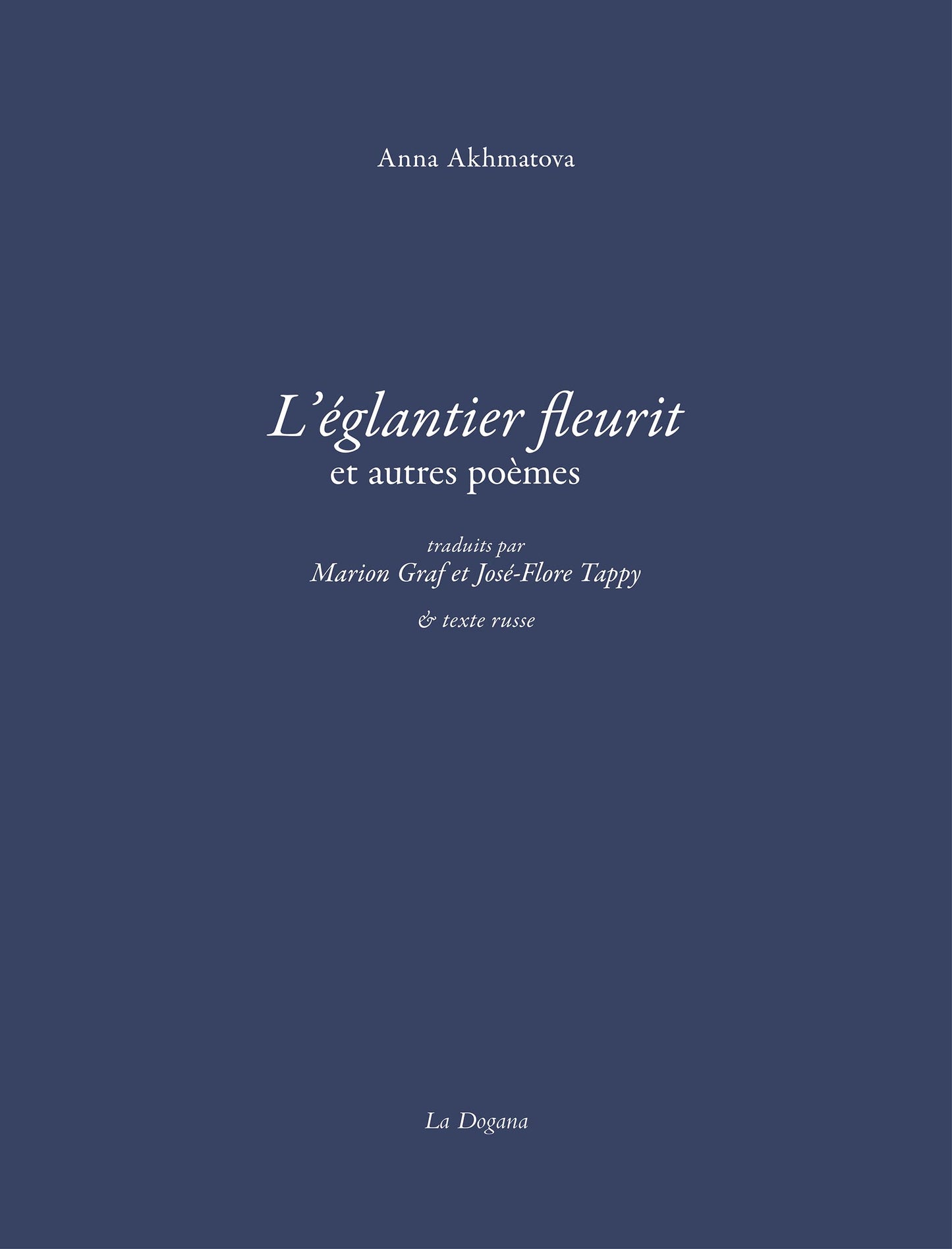L'Églantier fleurit et autres poèmes