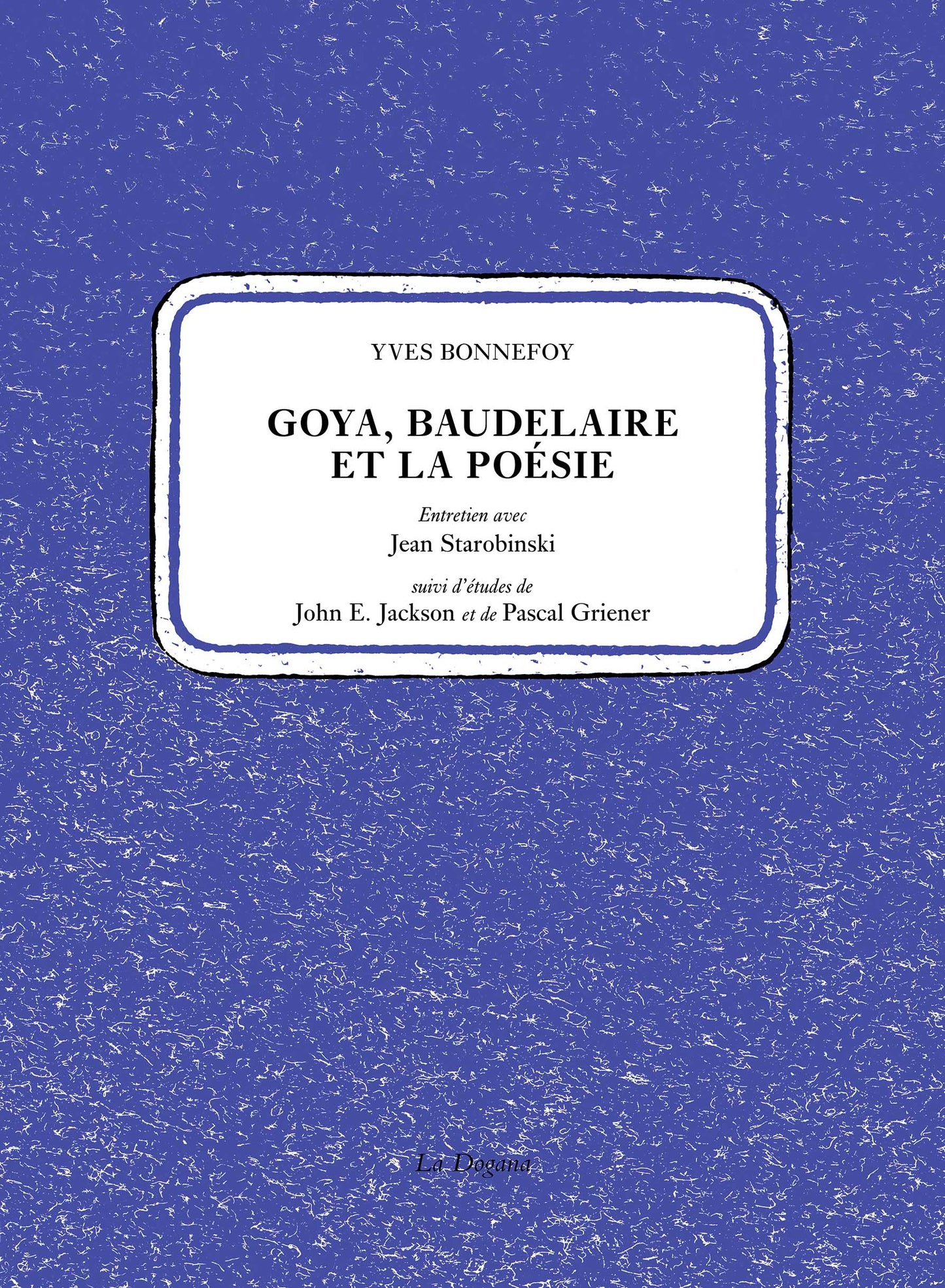 Goya, Baudelaire et la poésie