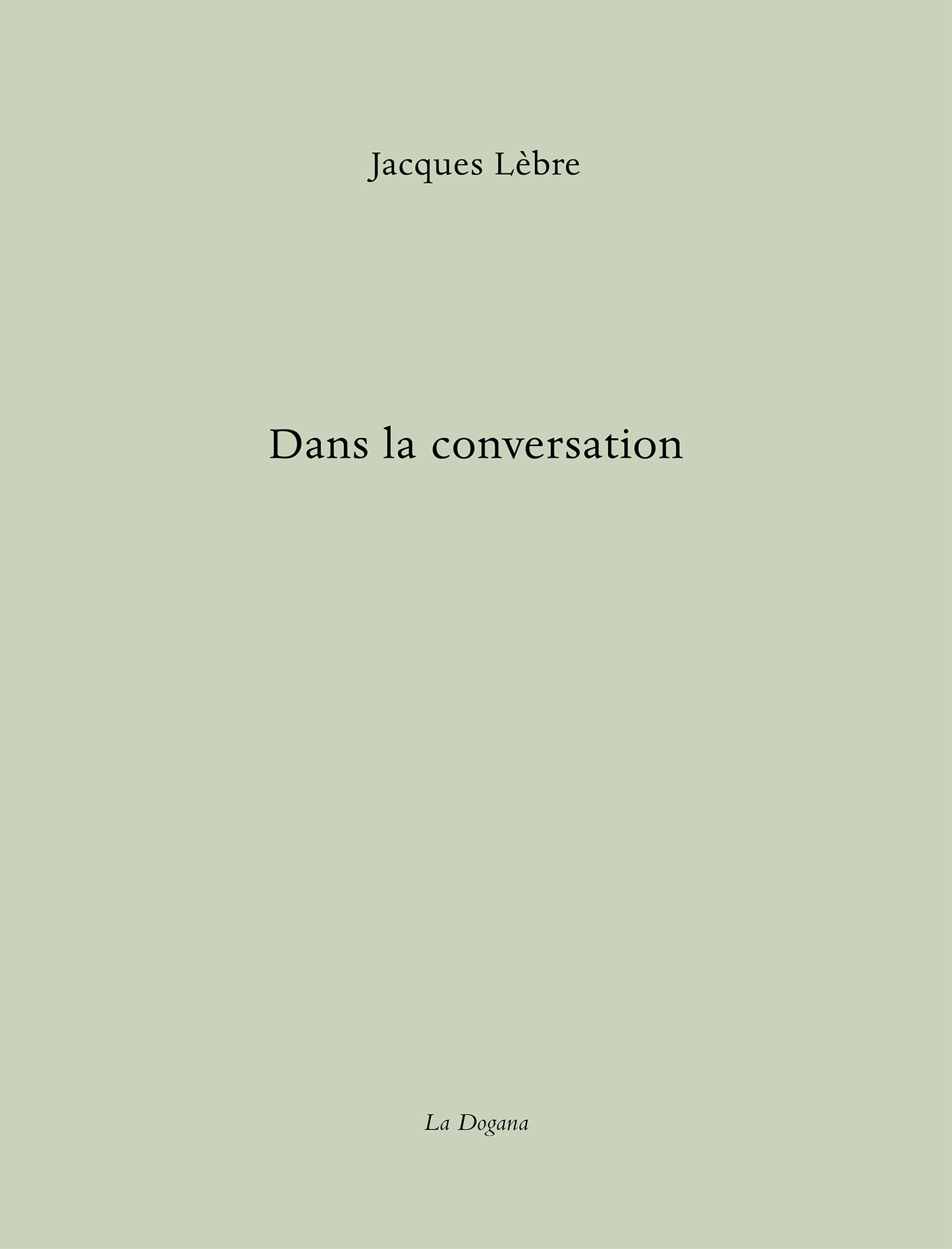 Dans la conversation