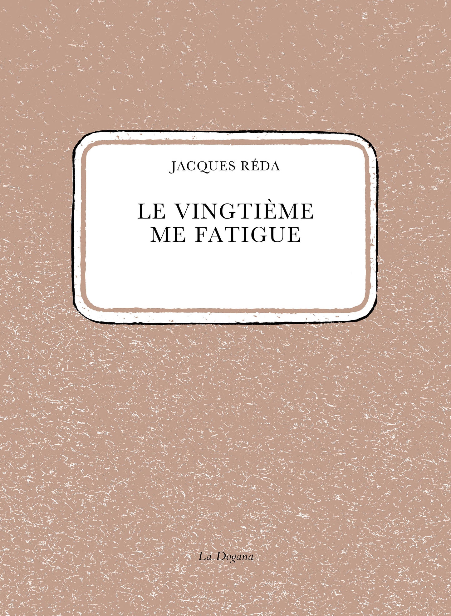 Le Vingtième me fatigue