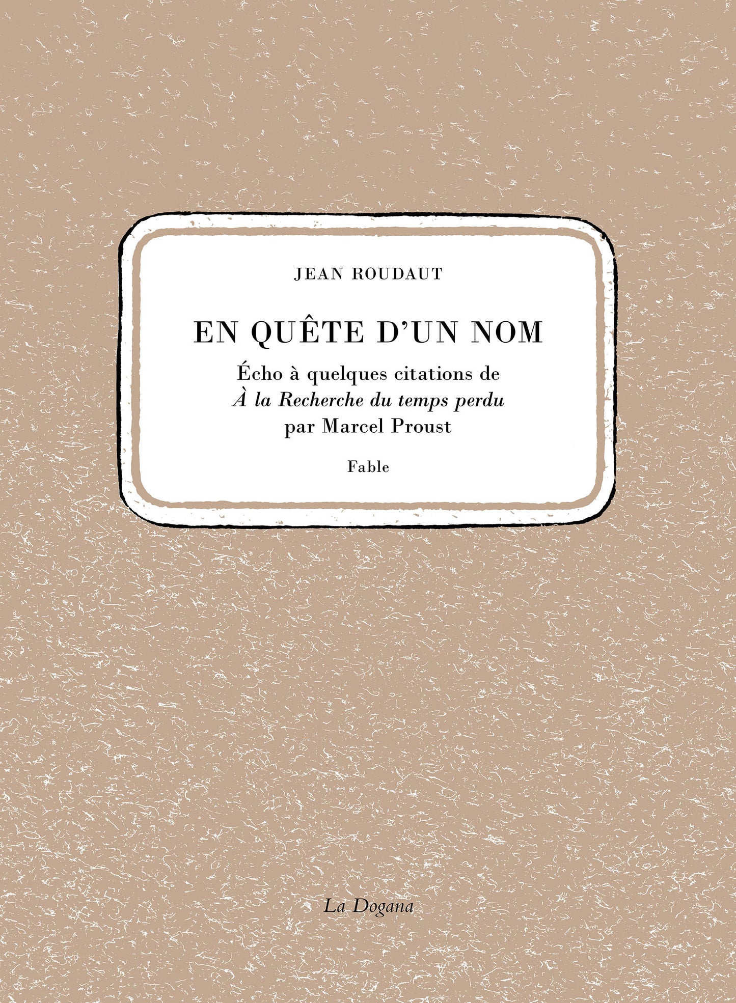 En quête d'un nom