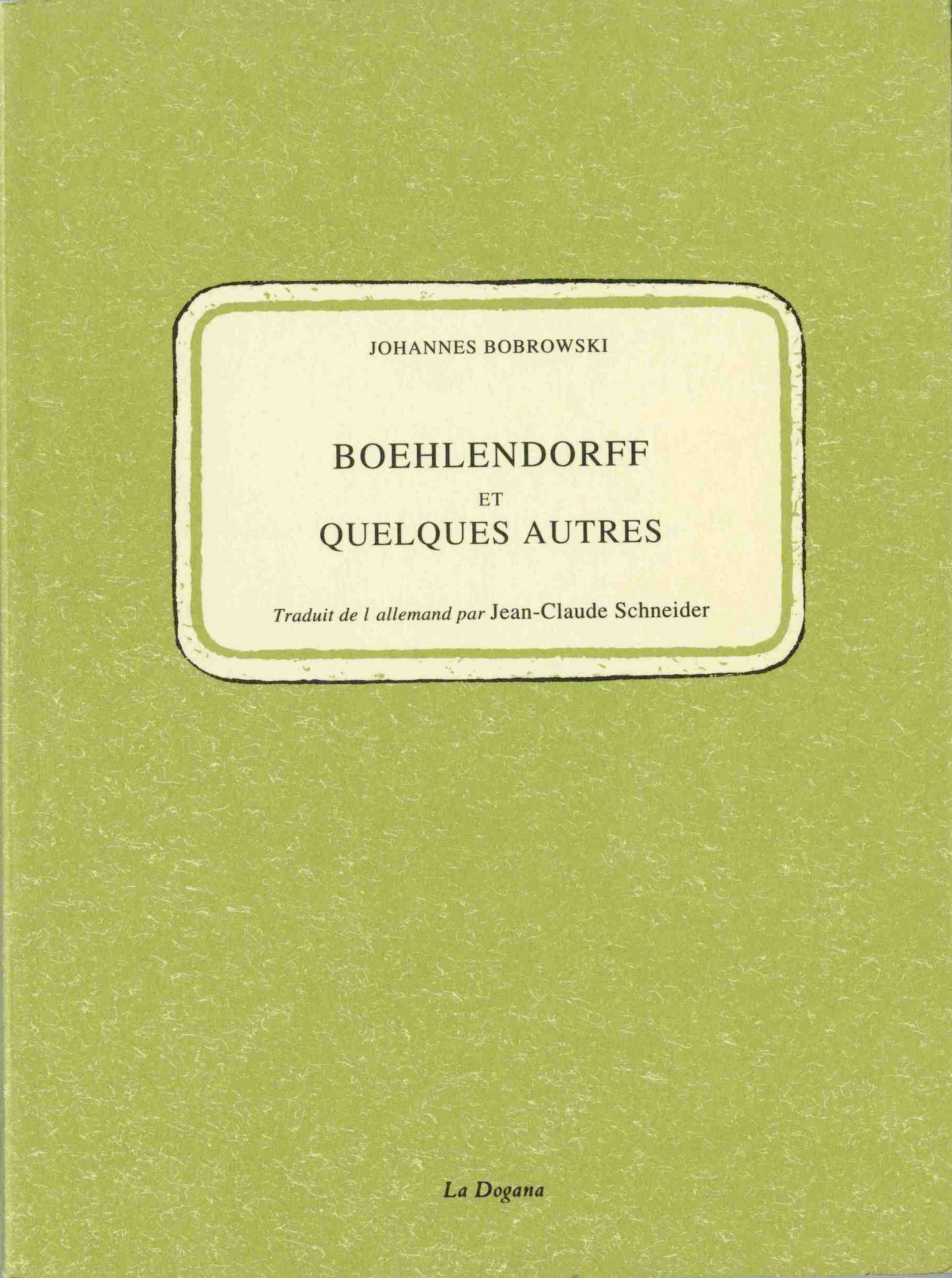 Boehlendorff et quelques autres